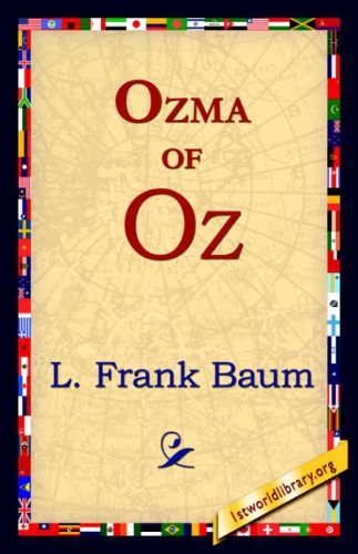 Ozma of Oz - L. Frank Baum - Books - 1st World Library - Literary Society - 9781421818870 - May 22, 2006