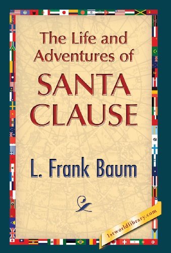Cover for L. Frank Baum · The Life and Adventures of Santa Clause (Innbunden bok) (2013)