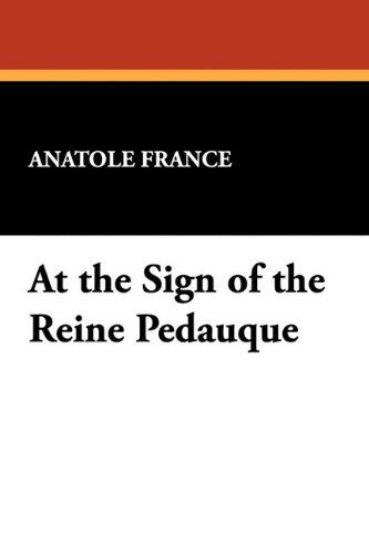 Cover for Anatole France · At the Sign of the Reine Pedauque (Pocketbok) (2024)