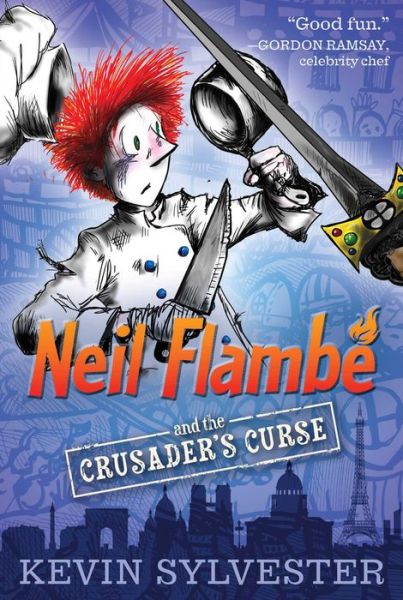 Cover for Kevin Sylvester · Neil Flambé and the Crusader's Curse (The Neil Flambe Capers) (Paperback Book) [Reprint edition] (2014)