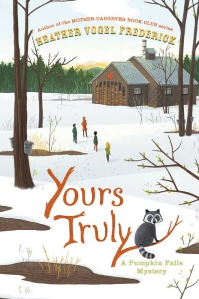 Cover for Heather Vogel Frederick · Yours Truly (Book) [First edition. edition] (2018)