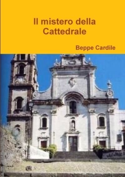 Cover for Beppe Cardile · Mistero Della Cattedrale (Buch) (2010)