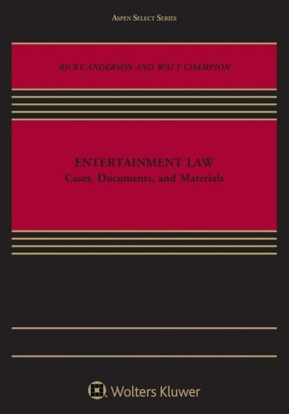 Entertainment Law - Champion - Books - Wolters Kluwer Law & Business - 9781454869870 - August 24, 2015