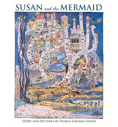 Cover for Pamela Colman Smith · Susan and the Mermaid (Taschenbuch) (2010)
