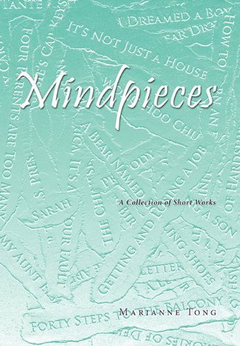 Cover for Marianne Tong · Mindpieces: a Collection of Short Works (Hardcover Book) (2011)