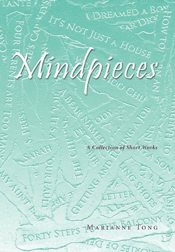 Cover for Marianne Tong · Mindpieces: a Collection of Short Works (Gebundenes Buch) (2011)