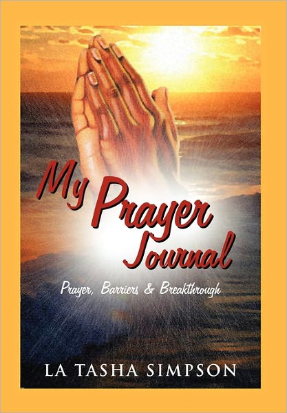 Cover for La Tasha Simpson · My Prayer Journal (Paperback Book) (2010)