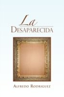 Cover for Alfredo Rodriguez · La Desaparecida (Paperback Bog) (2011)