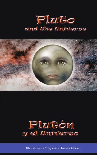 Cover for Fabiola Johnson · Pluto and the Universe / Plutón Y El Universo (Paperback Book) [English And Spanish edition] (2011)