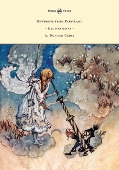 Cover for Lucy M Scott · Dewdrops from Fairyland - Illustrated by A. Duncan Carse (Paperback Bog) (2015)