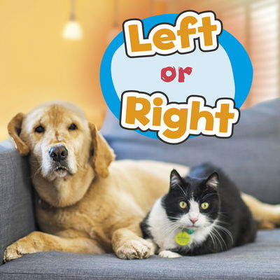 Left or Right - Location Words - Wiley Blevins - Books - Capstone Global Library Ltd - 9781474768870 - March 5, 2020