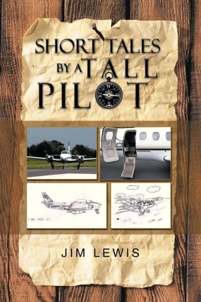 Cover for Jim Lewis · Short Tales by a Tall Pilot (Pocketbok) (2013)
