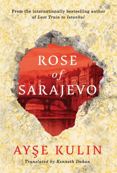 Cover for Ayse Kulin · Rose of Sarajevo (Paperback Book) (2014)