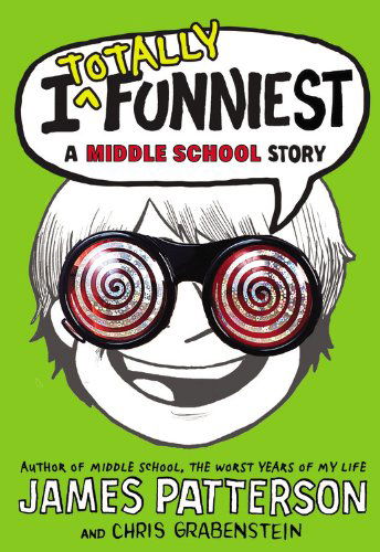 Cover for Chris Grabenstein · I Totally Funniest: a Middle School Story (I Funny) (Audiobook (CD)) [Unabridged edition] (2015)