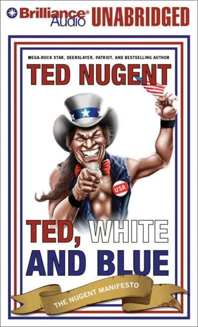 Cover for Ted Nugent · Ted, White, and Blue (CD) (2013)