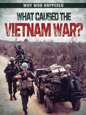 Cover for Sarah Levete · What Caused the Vietnam War? (Paperback Book) (2016)