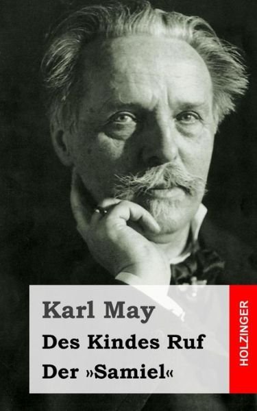 Cover for Karl May · Des Kindes Ruf / Der Samiel (Paperback Book) (2013)