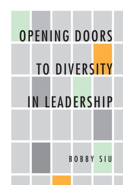 Bobby Siu · Opening Doors to Diversity in Leadership (Hardcover Book) (2021)