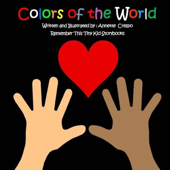 Cover for Remember This Tiny Kid Storybooks · Colors of the World (Paperback Book) (2011)