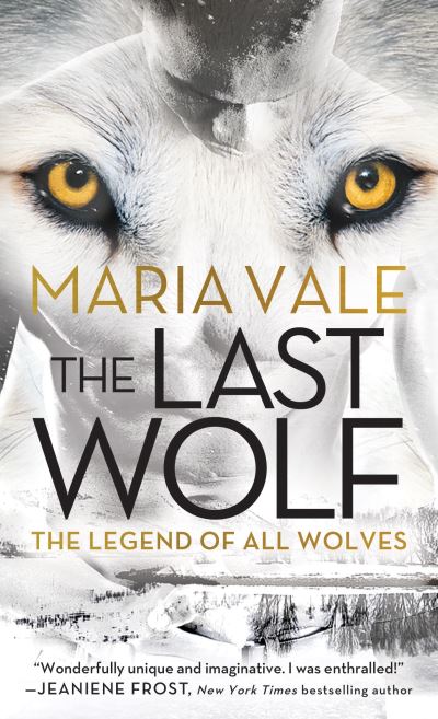 Cover for Maria Vale · The Last Wolf - The Legend of All Wolves (Pocketbok) (2018)