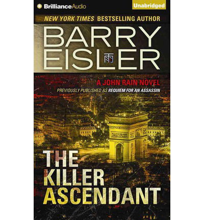 Cover for Barry Eisler · The Killer Ascendant (John Rain Series) (Audiobook (CD)) [Unabridged edition] (2014)