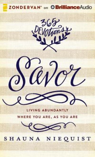 Cover for Shauna Niequist · Savor: Living Abundantly Where You Are, As You Are (CD) (2015)