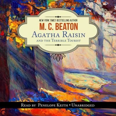 Agatha Raisin and the Terrible Tourist - M C Beaton - Muzyka - Blackstone Audiobooks - 9781504614870 - 31 marca 2015