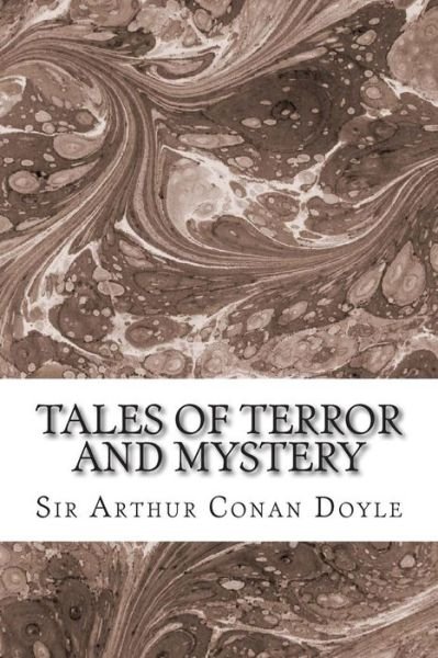 Cover for Sir Arthur Conan Doyle · Tales of Terror and Mystery: (Sir Arthur Conan Doyle Classics Collection) (Paperback Book) (2015)