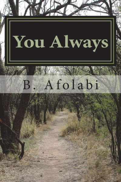 You Always - O - Livres - Createspace Independent Publishing Platf - 9781511515870 - 29 mars 2015