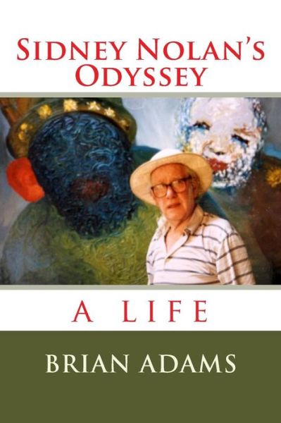 Cover for Brian Adams · Sidney Nolan's Odyssey (Paperback Book) (2015)