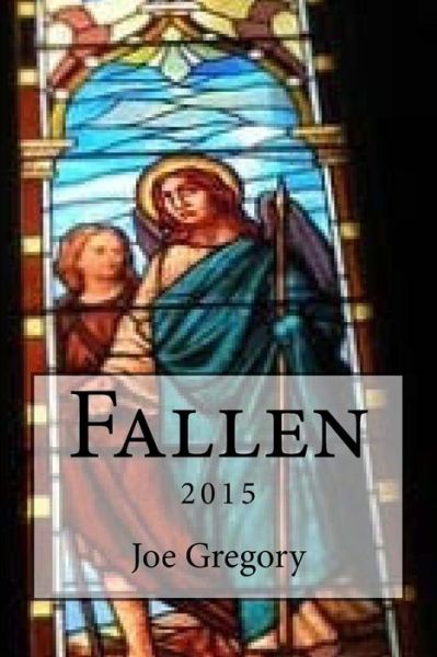 Cover for Joe Gregory · Fallen - 2015: 10th Anniversary Reprint (Paperback Book) (2015)