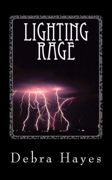 Cover for Debra Hayes · Lighting Rage (Paperback Book) (2015)