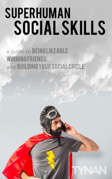 Cover for Tynan · Superhuman Social Skills: How to Win Friends, Even if You're an Introvert (Paperback Book) (2015)