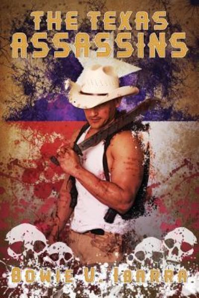 Cover for Bowie V Ibarra · The Texas Assassins (Paperback Book) (2017)