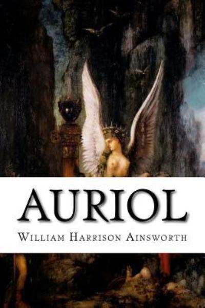 Cover for William Harrison Ainsworth · Auriol (Paperback Book) (2015)