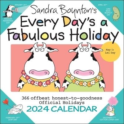 Cover for Sandra Boynton · Sandra Boynton's Every Day's a Fabulous Holiday 2024 Wall Calendar (Calendar) (2023)