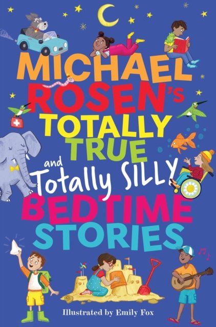 Cover for Michael Rosen · Michael Rosen's Totally True (and totally silly) Bedtime Stories (Hardcover Book) (2024)