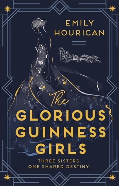 Cover for Emily Hourican · The Glorious Guinness Girls (Paperback Book) (2020)