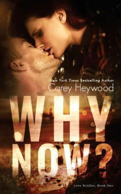 Cover for Carey Heywood · Why Now? (Paperback Bog) (2016)