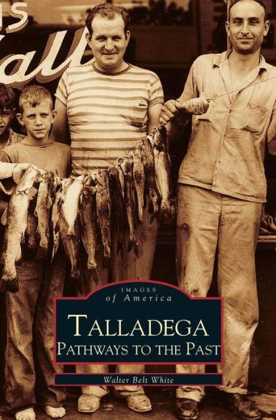 Cover for Walter Belt White · Talladega (Hardcover Book) (2002)