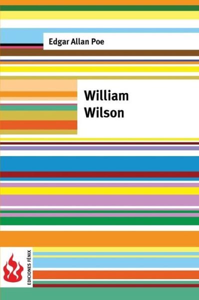 William Wilson - Edgar Allan Poe - Książki - Createspace Independent Publishing Platf - 9781533340870 - 18 maja 2016