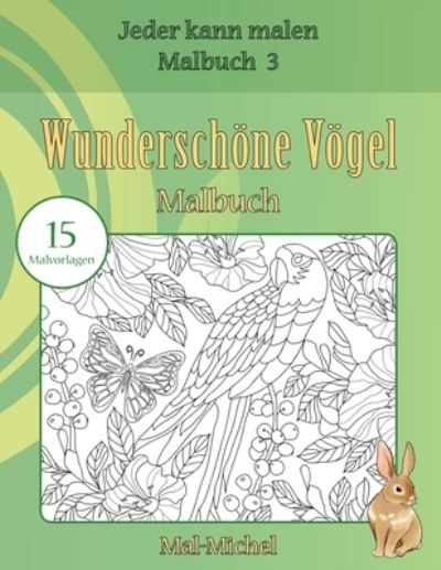 Cover for Mal-Michel · Wunderschoene Voegel Malbuch (Paperback Bog) (2016)