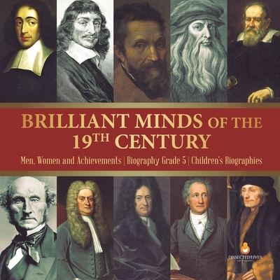 Cover for Dissected Lives · Brilliant Minds of the 19th Century Men, Women and Achievements Biography Grade 5 Children's Biographies (Paperback Book) (2019)