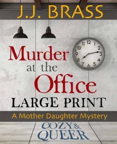 Cover for J J Brass · Murder at the Office (Paperback Book) (2017)