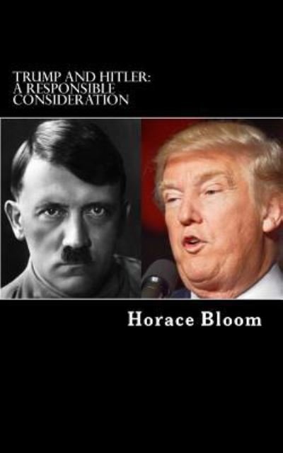 Cover for Horace Bloom · Trump and Hitler (Taschenbuch) (2017)