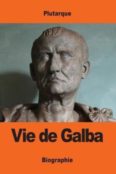 Cover for Plutarque · Vie de Galba (Paperback Book) (2017)