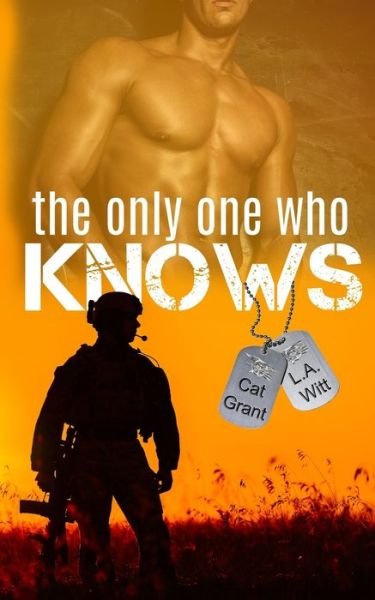 Cover for L. A. Witt · The Only One Who Knows (Paperback Bog) (2017)