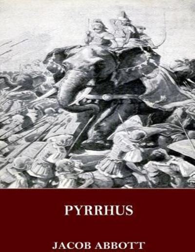 Cover for Jacob Abbott · Pyrrhus (Paperback Book) (2017)