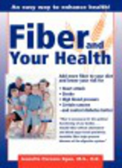 Fiber And Your Health - Egan Egan - Books - Hachette Books - 9781555612870 - December 23, 2000