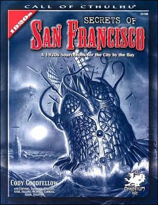 Cover for Chaosium Rpg Team · Coc Rpg Secrets of San Francisco (SPIEL) (2006)